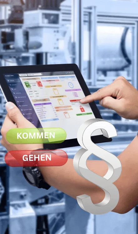 Das Arbeitszeiterfassung Gesetz für die Produktion