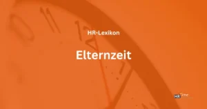 Elternzeit leicht gemacht mit HRTime’s All-in-One HR-Software und Zeiterfassung.